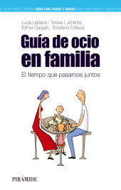 E-book, Guía de ocio en familia : El tiempo que pasamos juntos, Ediciones Pirámide