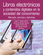 E-book, Libros electrónicos y contenidos digitales en la sociedad del conocimiento : Mercado, servicios y derechos, Ediciones Pirámide