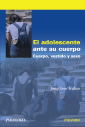 E-book, El adolescente ante su cuerpo : Cuerpo, vestido y sexo, Ediciones Pirámide