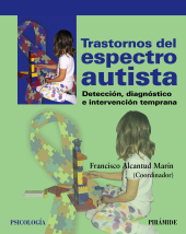 E-book, Trastornos del espectro autista : Detección, diagnóstico e intervención temprana, Ediciones Pirámide