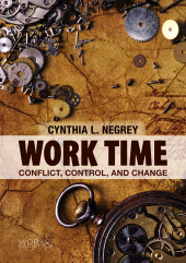 E-book, Work Time : Conflict, Control, and Change, Polity Press
