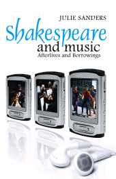 eBook, Shakespeare and Music : Afterlives and Borrowings, Polity Press
