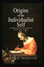 E-book, The Origins of the Individualist Self : Autobiography and Self-Identity in England, 1591 - 1791, Polity Press