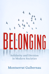 E-book, Belonging : Solidarity and Division in Modern Societies, Polity Press