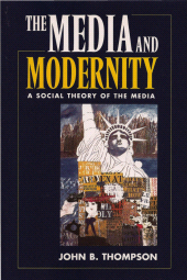 E-book, Media and Modernity : A Social Theory of the Media, Polity Press