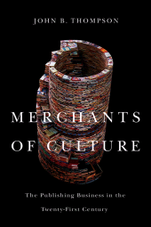 E-book, Merchants of Culture : The Publishing Business in the Twenty-First Century, Polity Press