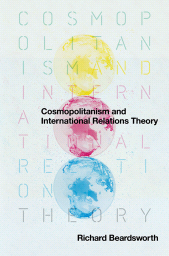 E-book, Cosmopolitanism and International Relations Theory, Polity Press