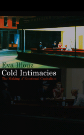 E-book, Cold Intimacies : The Making of Emotional Capitalism, Polity Press