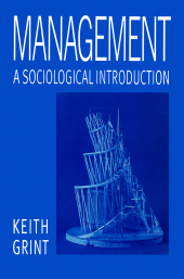 eBook, Management : A Sociological Introduction, Polity Press