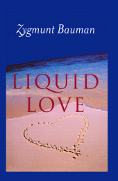 E-book, Liquid Love : On the Frailty of Human Bonds, Polity Press