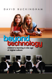 E-book, Beyond Technology : Children's Learning in the Age of Digital Culture, Polity Press