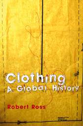 E-book, Clothing : A Global History, Polity Press
