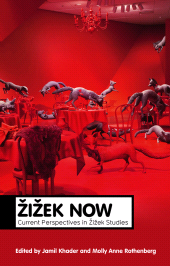E-book, Zizek Now : Current Perspectives in Zizek Studies, Polity Press