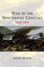 E-book, War in the Nineteenth Century : 1800-1914, Polity Press