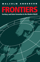 E-book, Frontiers : Territory and State Formation in the Modern World, Polity Press