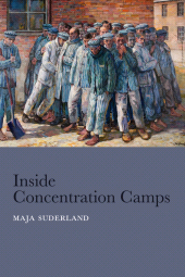 E-book, Inside Concentration Camps : Social Life at the Extremes, Polity Press