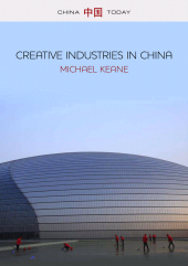 E-book, Creative Industries in China : Art, Design and Media, Polity Press