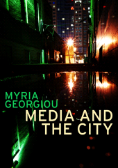 eBook, Media and the City : Cosmopolitanism and Difference, Polity Press