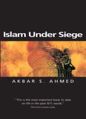 eBook, Islam Under Siege : Living Dangerously in a Post- Honor World, Polity Press