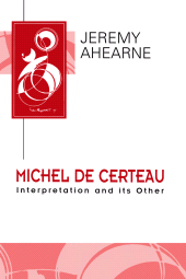 E-book, Michel de Certeau : Interpretation and Its Other, Polity Press
