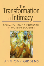 E-book, The Transformation of Intimacy : Sexuality, Love and Eroticism in Modern Societies, Polity Press