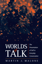 E-book, Worlds of Talk : The Presentation of Self in Everyday Conversation, Polity Press