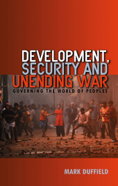 E-book, Development, Security and Unending War : Governing the World of Peoples, Polity Press