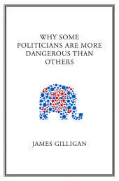 E-book, Why Some Politicians Are More Dangerous Than Others, Polity Press