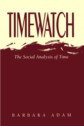 E-book, Timewatch : The Social Analysis of Time, Polity Press