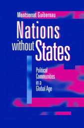 eBook, Nations without States : Political Communities in a Global Age, Polity Press