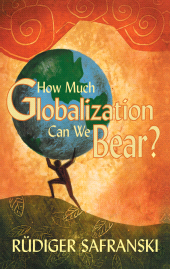 E-book, How Much Globalization Can We Bear?, Polity Press