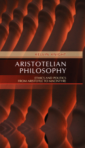 E-book, Aristotelian Philosophy : Ethics and Politics from Aristotle to MacIntyre, Polity Press