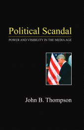 eBook, Political Scandal : Power and Visability in the Media Age, Polity Press