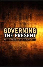 E-book, Governing the Present : Administering Economic, Social and Personal Life, Polity Press