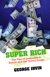 eBook, Super Rich : The Rise of Inequality in Britain and the United States, Polity Press