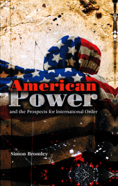 eBook, American Power and the Prospects for International Order, Polity Press