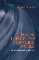 E-book, Social Theory in a Changing World : Conceptions of Modernity, Polity Press