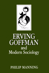 E-book, Erving Goffman and Modern Sociology, Polity Press