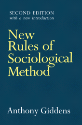 E-book, New Rules of Sociological Method : A Positive Critique of Interpretative Sociologies, Polity Press