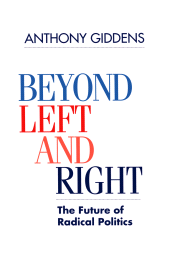 E-book, Beyond Left and Right : The Future of Radical Politics, Polity Press