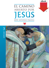 E-book, El camino abierto por Jesús. Lucas, PPC Editorial