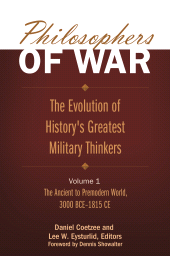 E-book, Philosophers of War : The Evolution of History's Greatest Military Thinkers [2 volumes], Praeger Publisher
