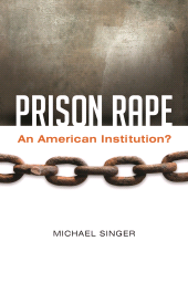 E-book, Prison Rape : An American Institution?, Praeger Publisher
