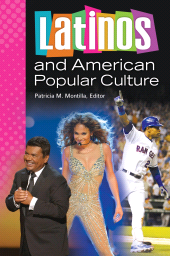 E-book, Latinos and American Popular Culture, Praeger Publisher