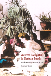 E-book, Western Daughters in Eastern Lands : British Missionary Women in Asia, Praeger Publisher