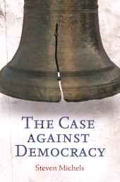 E-book, The Case against Democracy, Praeger Publisher