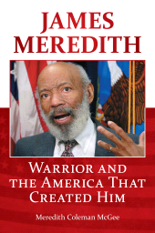 E-book, James Meredith : Warrior and the America That Created Him, Praeger Publisher