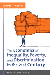 E-book, The Economics of Inequality, Poverty, and Discrimination in the 21st Century : [2 volumes], Praeger Publisher