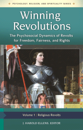 E-book, Winning Revolutions : The Psychosocial Dynamics of Revolts for Freedom, Fairness, and Rights [3 volumes], Praeger Publisher
