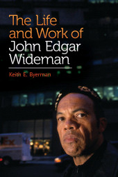 E-book, The Life and Work of John Edgar Wideman, Praeger Publisher